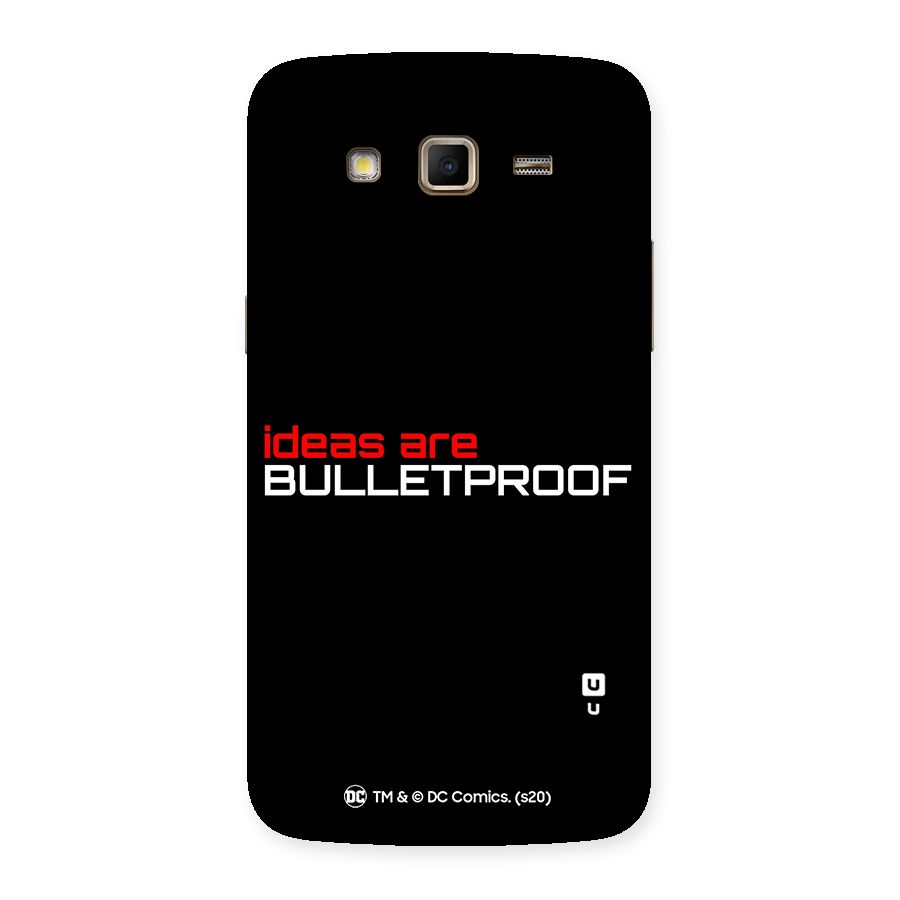 Vendetta Ideas are Bulletproof Back Case for Samsung Galaxy Grand 2
