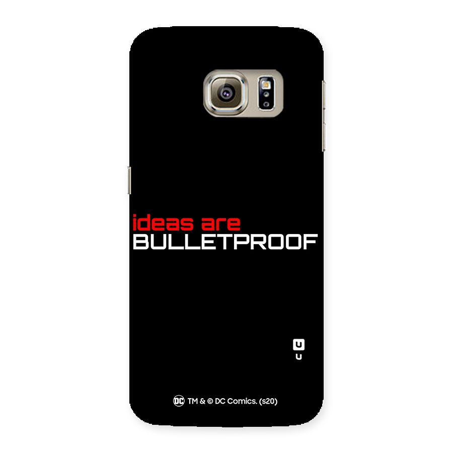 Vendetta Ideas are Bulletproof Back Case for Samsung Galaxy S6 Edge