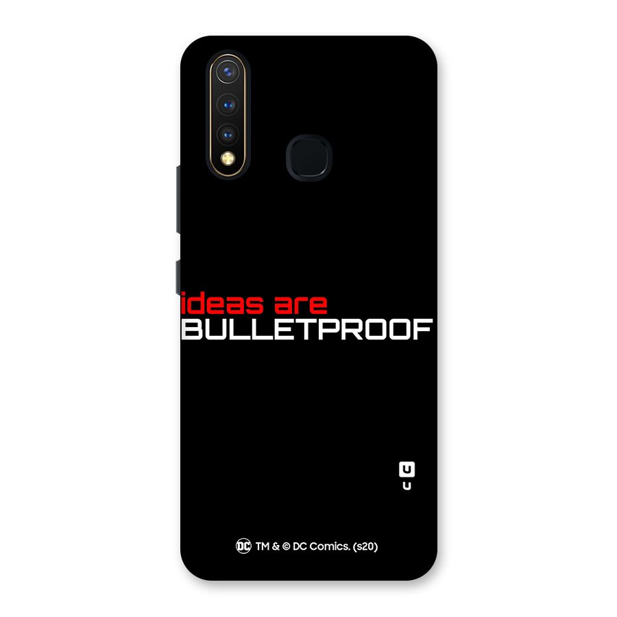Vendetta Ideas are Bulletproof Back Case for Vivo U20