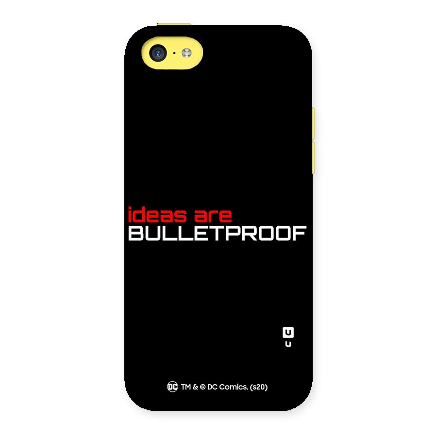 Vendetta Ideas are Bulletproof Back Case for iPhone 5C