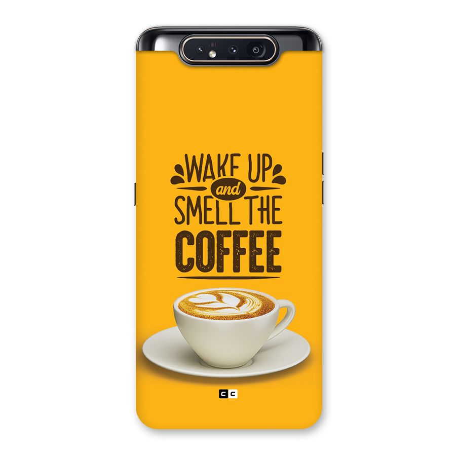 Wake Up Coffee Back Case for Galaxy A80