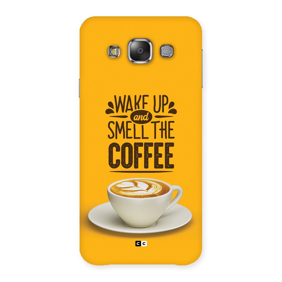 Wake Up Coffee Back Case for Galaxy E7