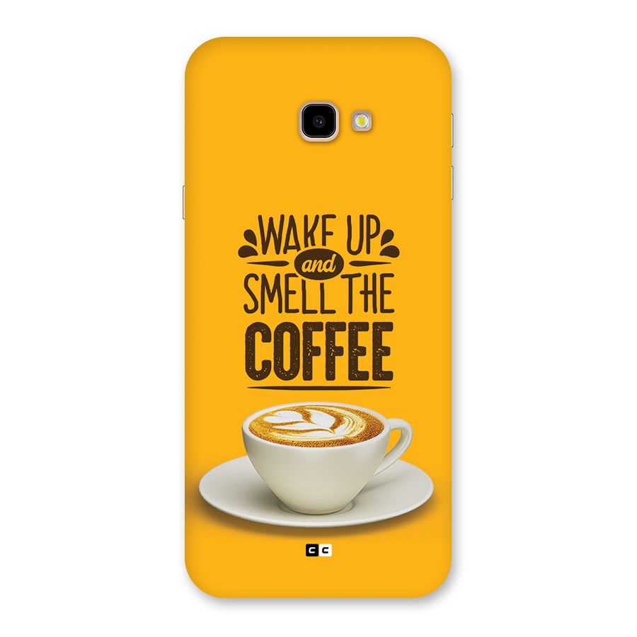 Wake Up Coffee Back Case for Galaxy J4 Plus