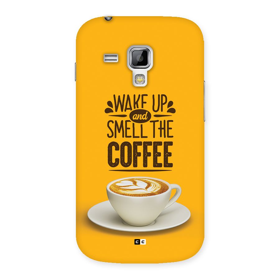 Wake Up Coffee Back Case for Galaxy S Duos
