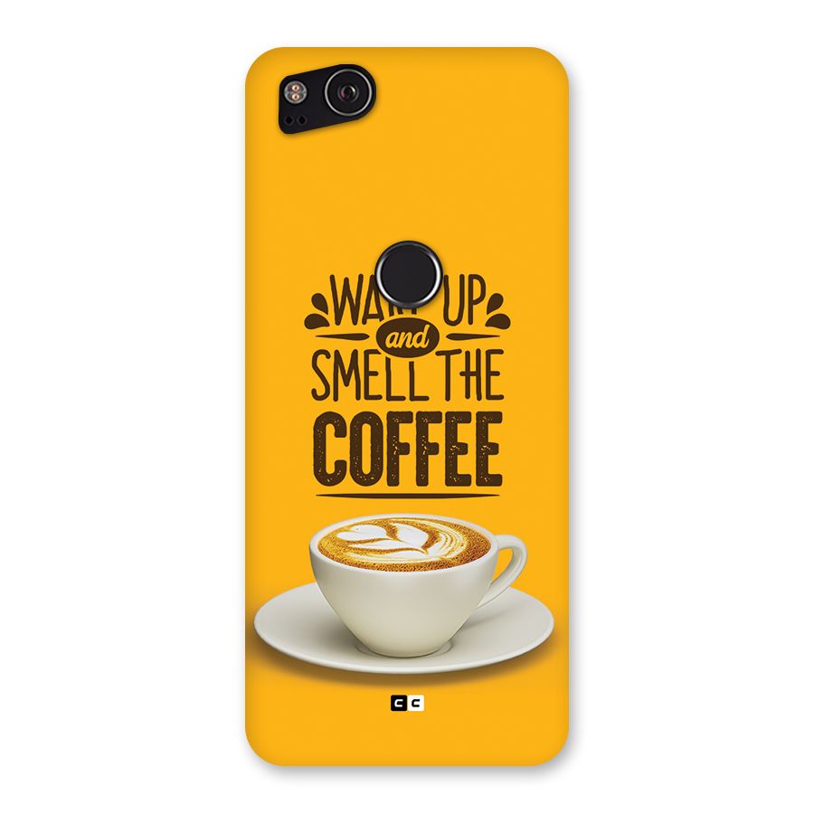 Wake Up Coffee Back Case for Google Pixel 2