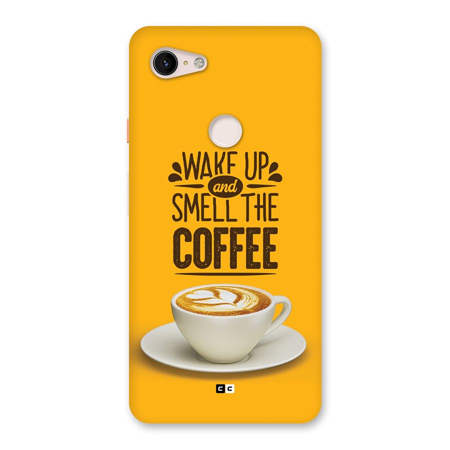 Wake Up Coffee Back Case for Google Pixel 3 XL