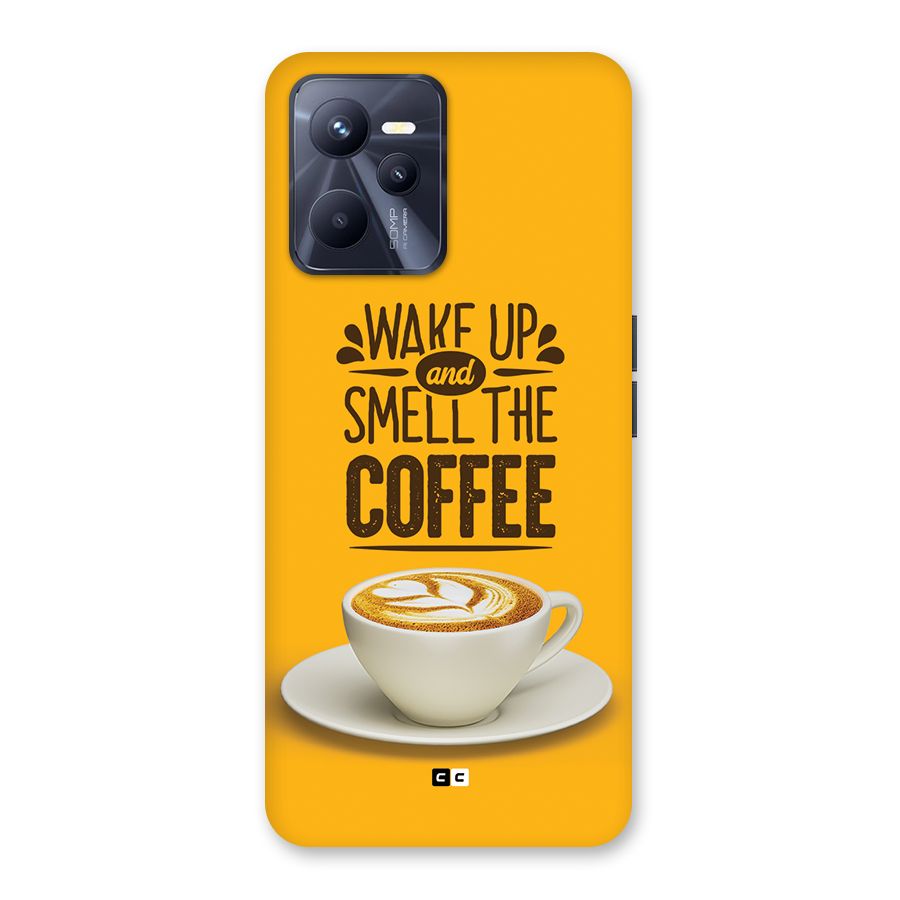 Wake Up Coffee Back Case for Realme C35