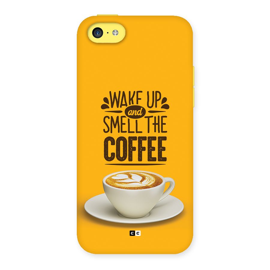Wake Up Coffee Back Case for iPhone 5C