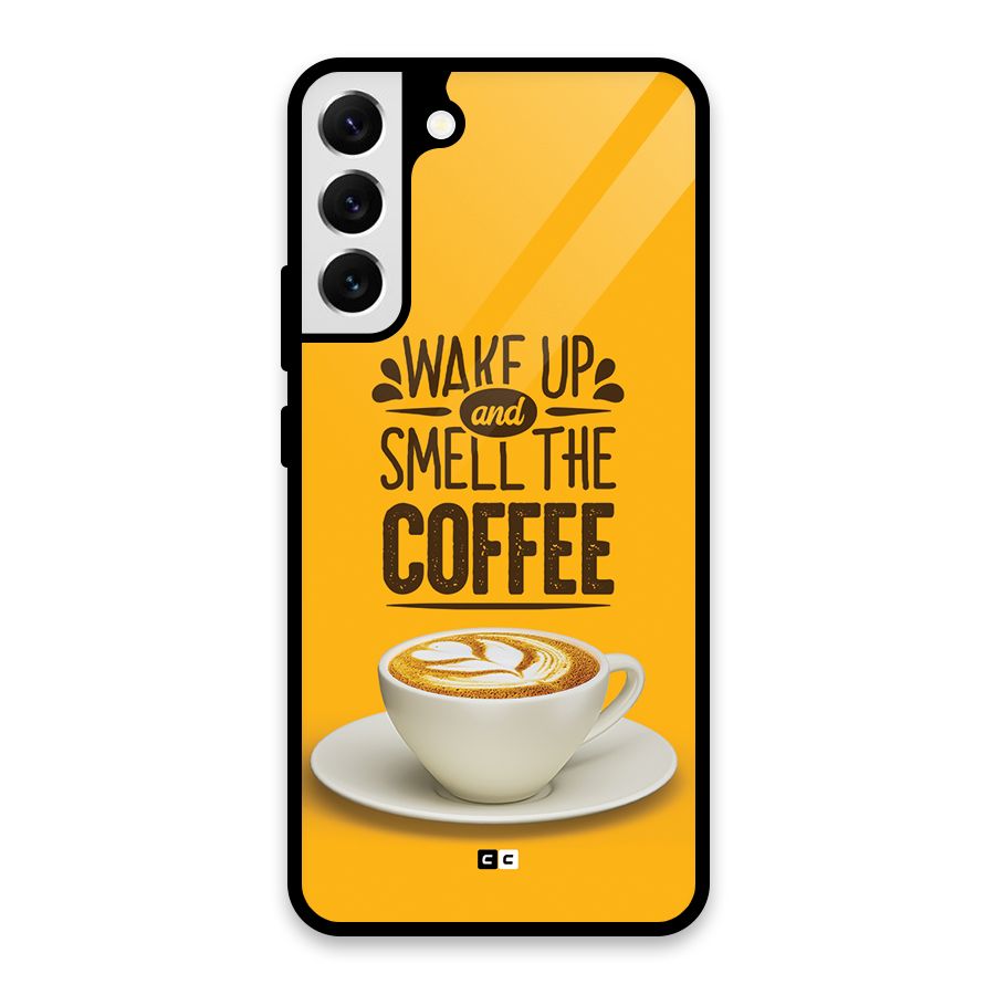 Wake Up Coffee Glass Back Case for Galaxy S22 Plus 5G