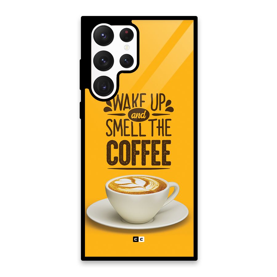 Wake Up Coffee Glass Back Case for Galaxy S22 Ultra 5G