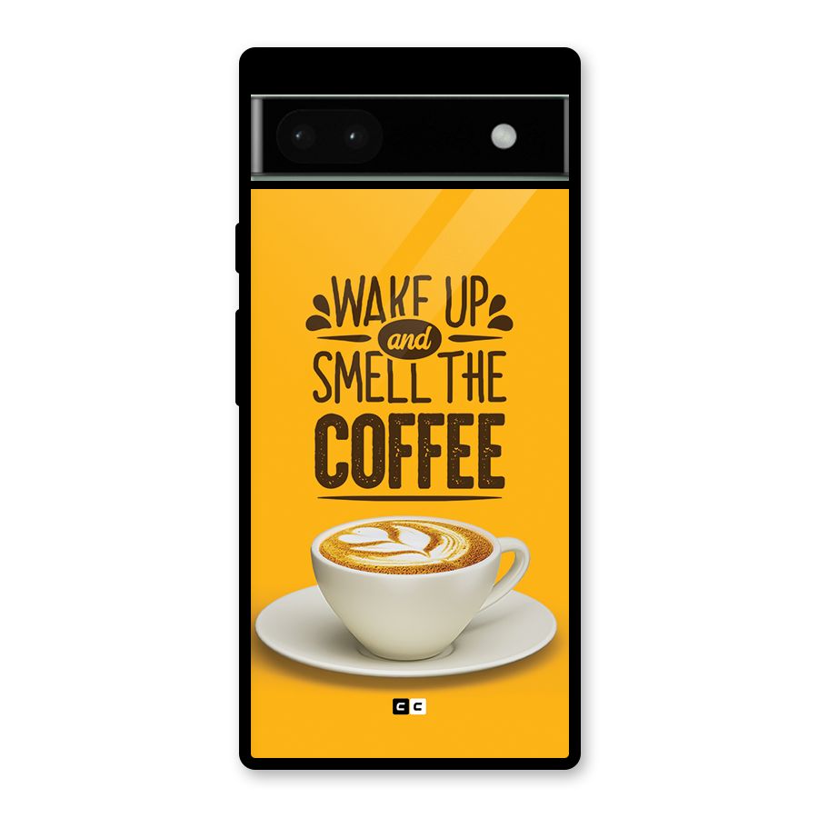 Wake Up Coffee Glass Back Case for Google Pixel 6a