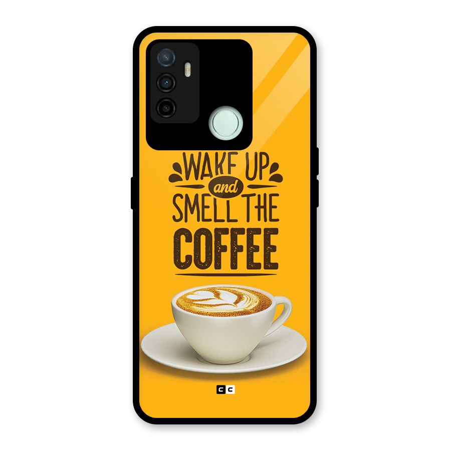 Wake Up Coffee Glass Back Case for Oppo A53