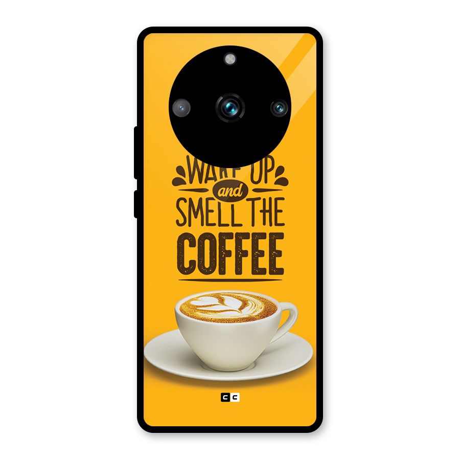 Wake Up Coffee Glass Back Case for Realme 11 Pro Plus