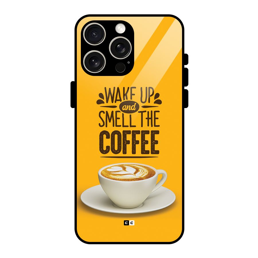 Wake Up Coffee Glass Back Case for iPhone 15 Pro Max