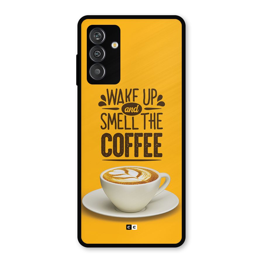 Wake Up Coffee Metal Back Case for Galaxy F13