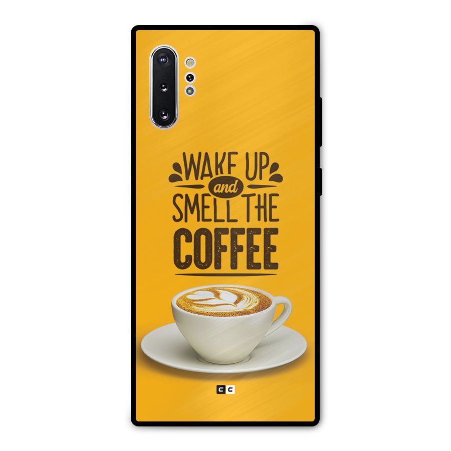 Wake Up Coffee Metal Back Case for Galaxy Note 10 Plus