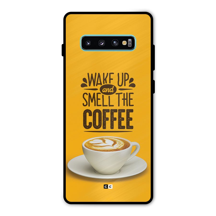 Wake Up Coffee Metal Back Case for Galaxy S10 Plus