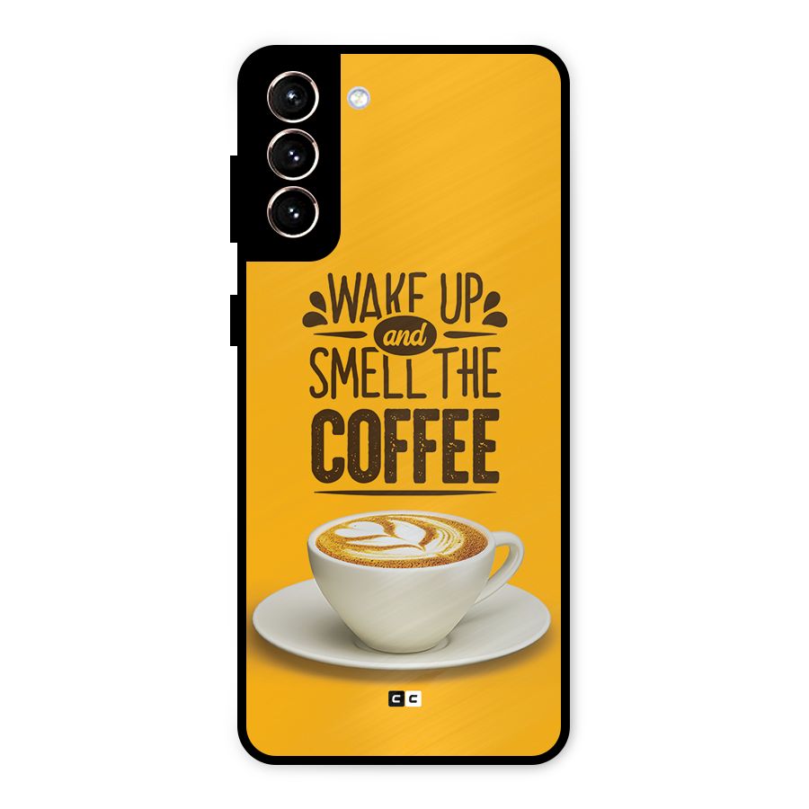 Wake Up Coffee Metal Back Case for Galaxy S21 Plus