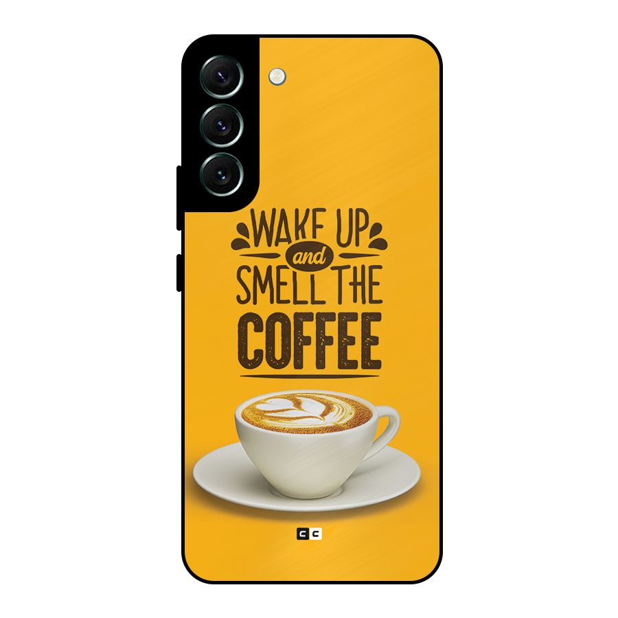 Wake Up Coffee Metal Back Case for Galaxy S22 Plus 5G
