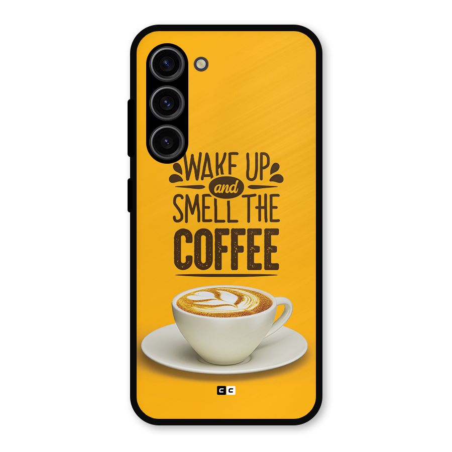 Wake Up Coffee Metal Back Case for Galaxy S23