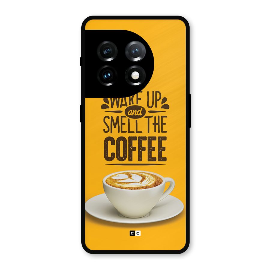 Wake Up Coffee Metal Back Case for OnePlus 11