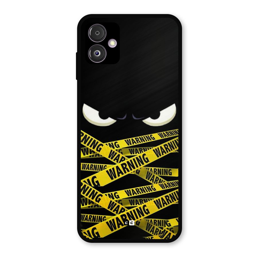 Warning Eyes Metal Back Case for Galaxy F14