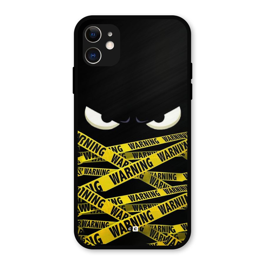 Warning Eyes Metal Back Case for iPhone 11