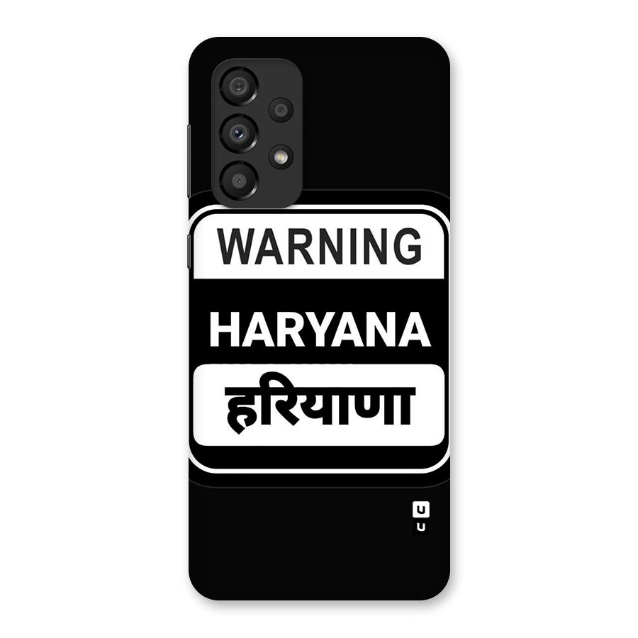 Warning Haryana Back Case for Galaxy A33 5G