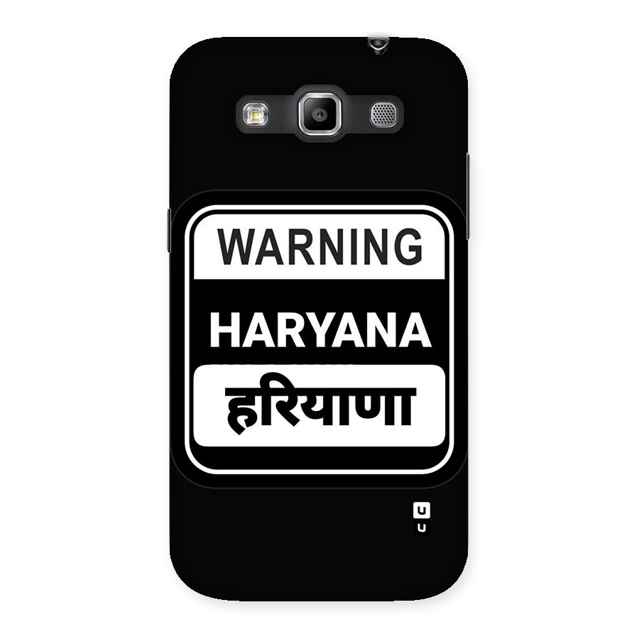 Warning Haryana Back Case for Galaxy Grand Quattro