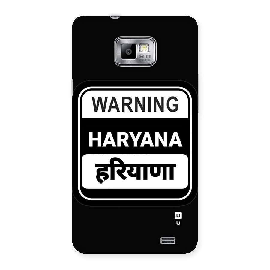 Warning Haryana Back Case for Galaxy S2