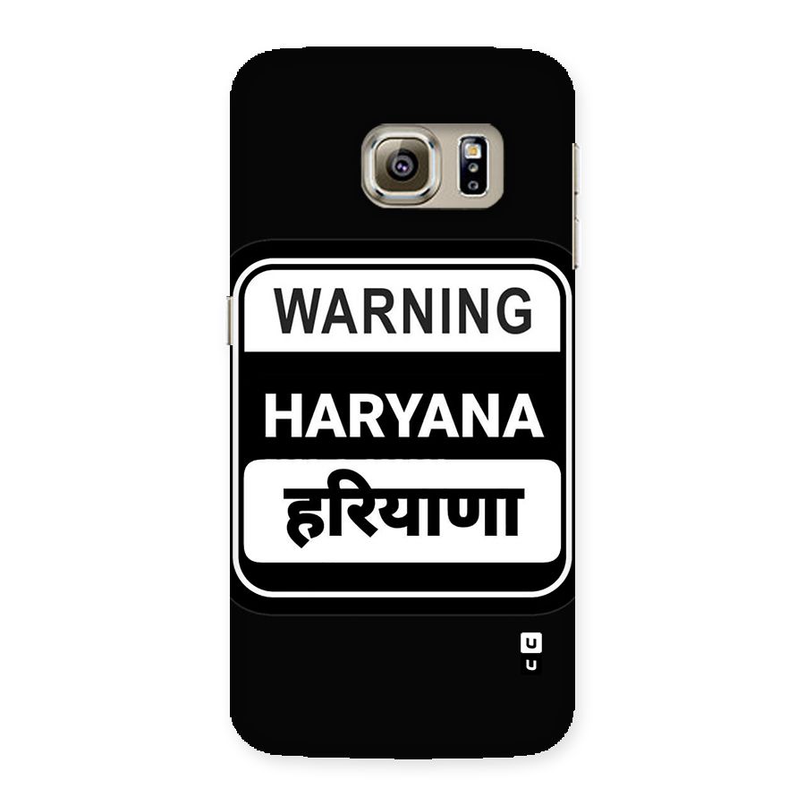 Warning Haryana Back Case for Galaxy S6 edge