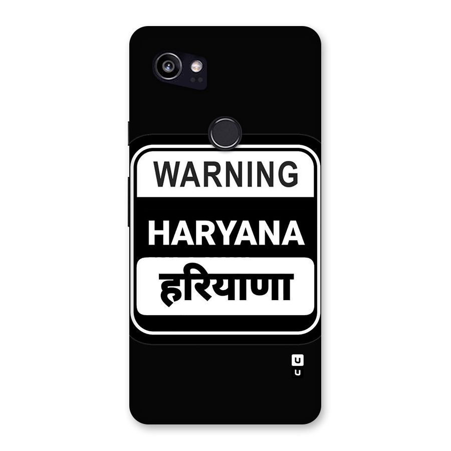 Warning Haryana Back Case for Google Pixel 2 XL