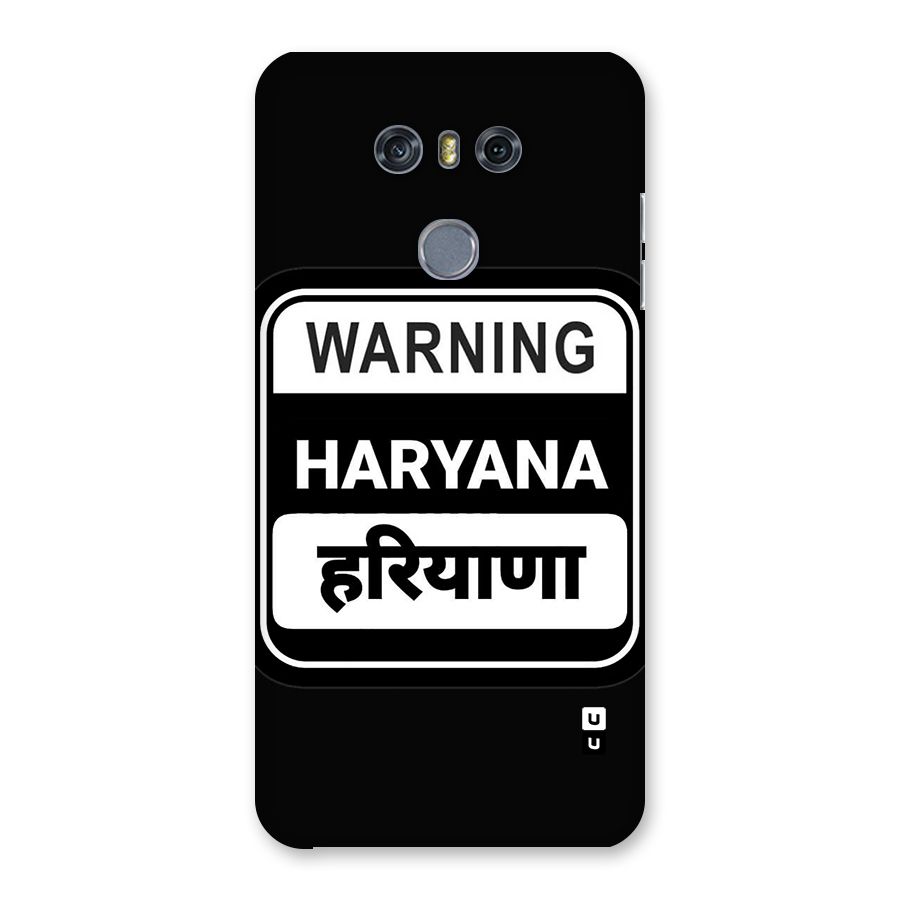 Warning Haryana Back Case for LG G6