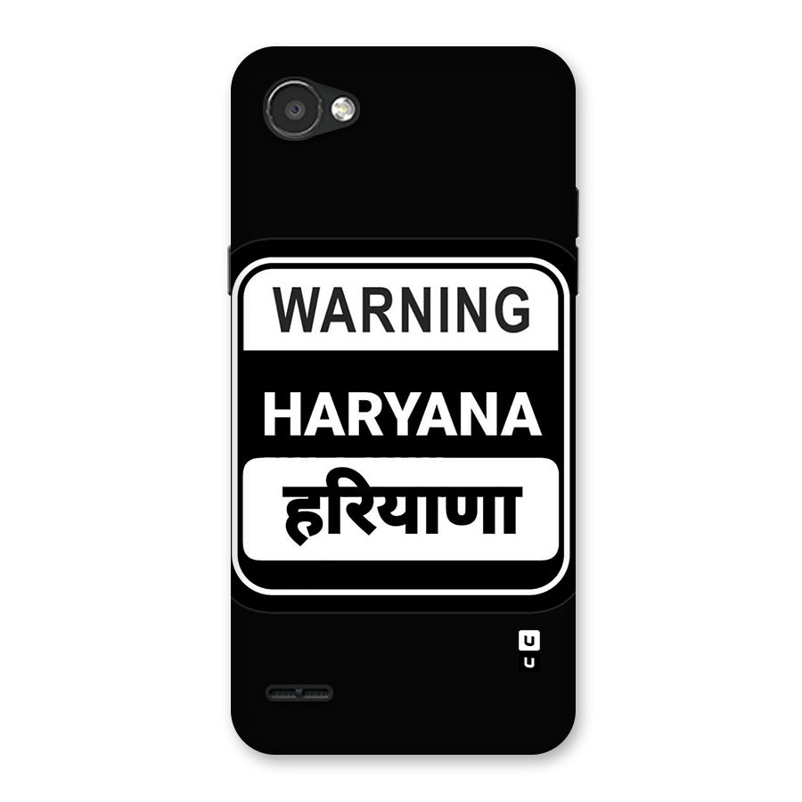 Warning Haryana Back Case for LG Q6