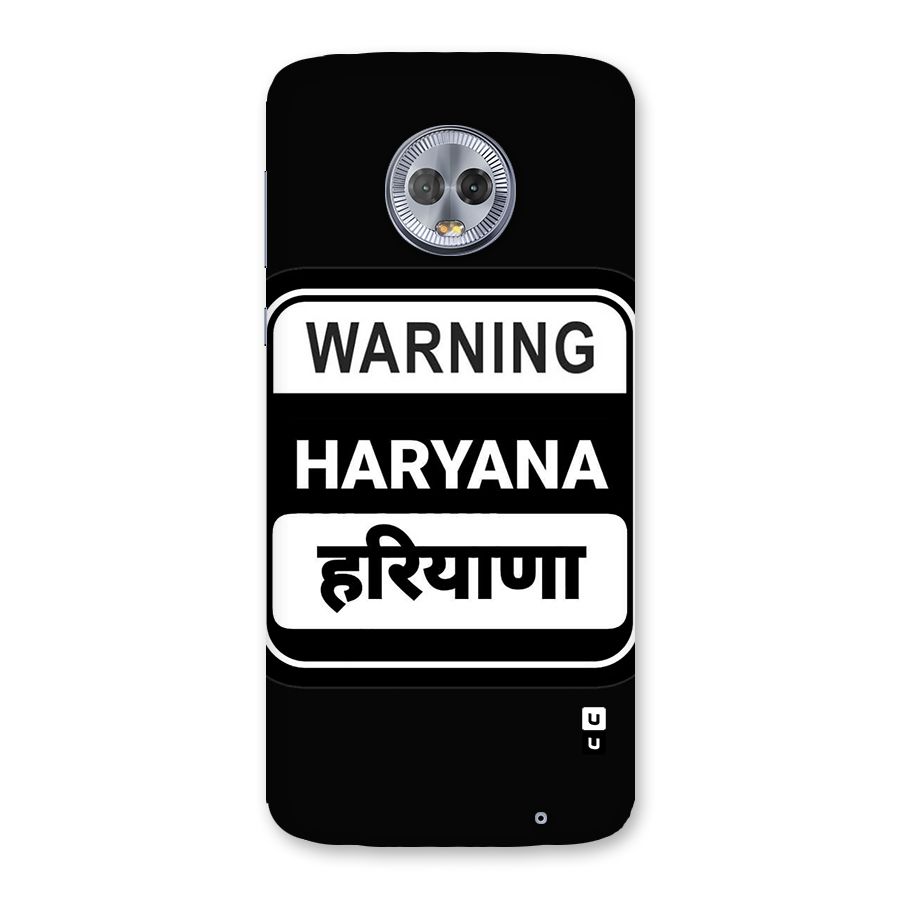 Warning Haryana Back Case for Moto G6 Plus