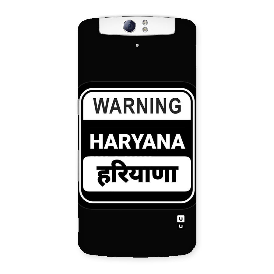 Warning Haryana Back Case for Oppo N1