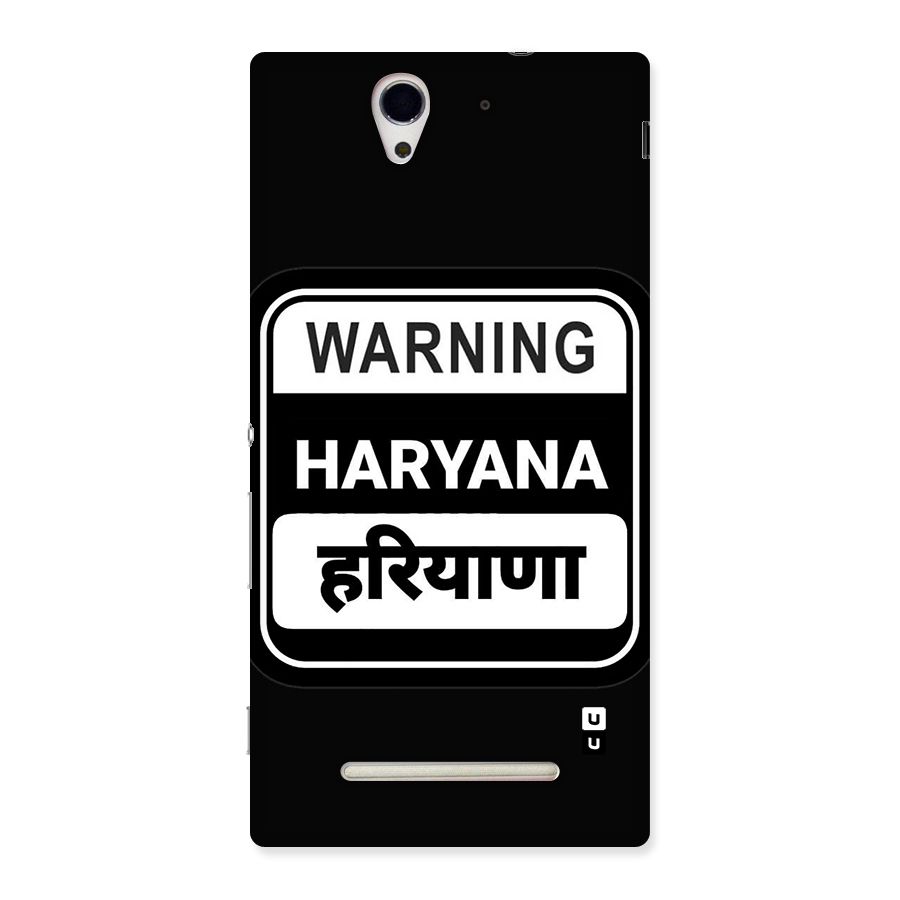 Warning Haryana Back Case for Xperia C3