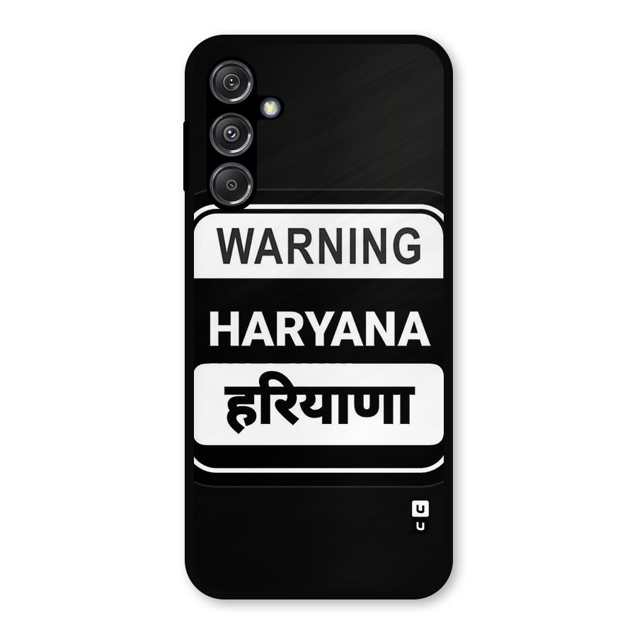 Warning Haryana Metal Back Case for Galaxy M34 5G