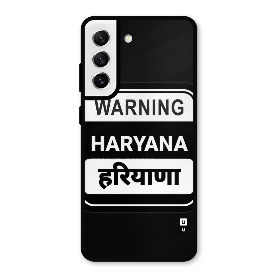 Warning Haryana Metal Back Case for Galaxy S21 FE 5G