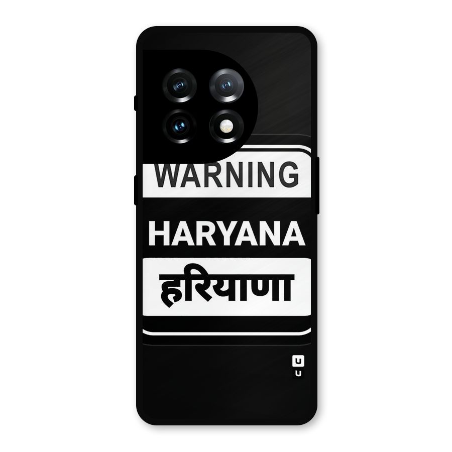Warning Haryana Metal Back Case for OnePlus 11