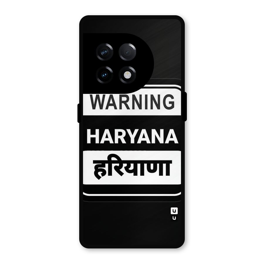 Warning Haryana Metal Back Case for OnePlus 11R