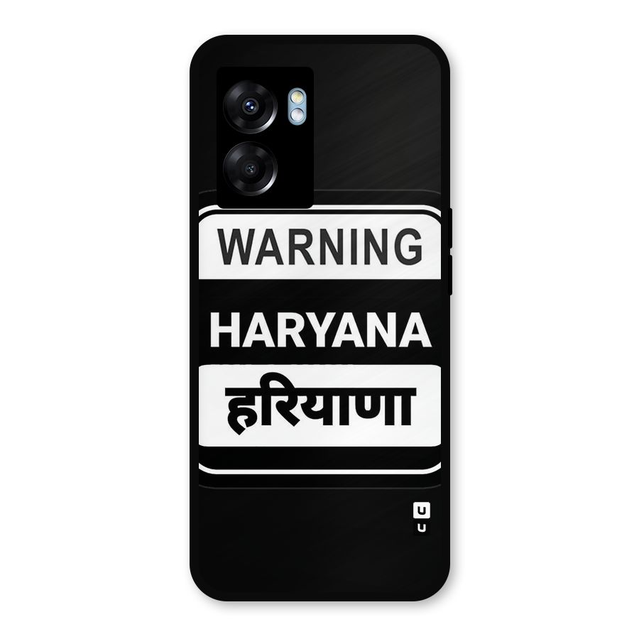 Warning Haryana Metal Back Case for Oppo K10 (5G)