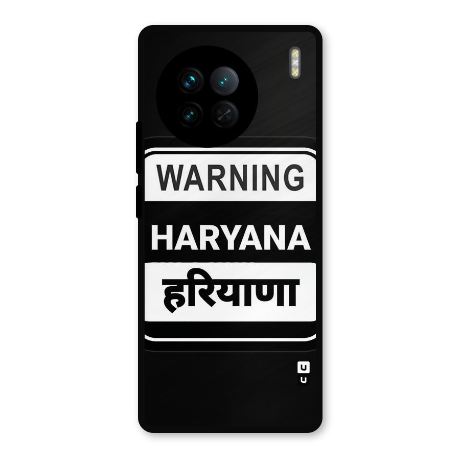Warning Haryana Metal Back Case for Vivo X90