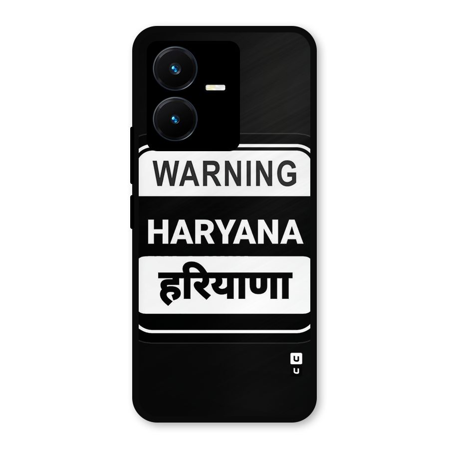 Warning Haryana Metal Back Case for Vivo Y22