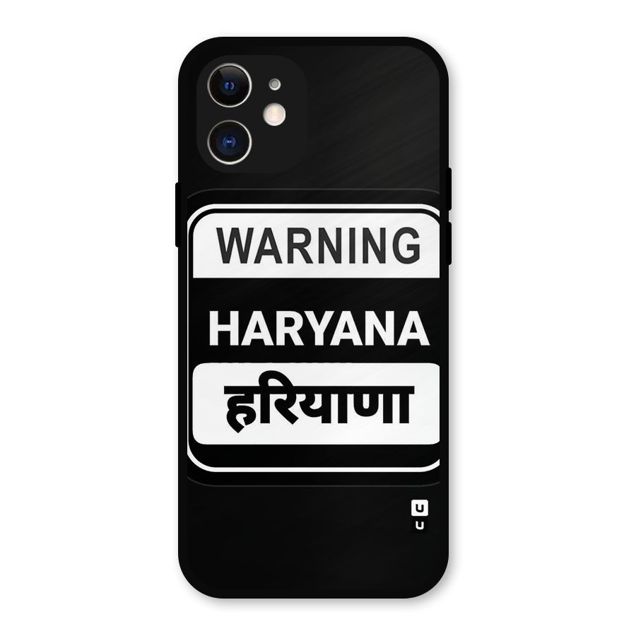 Warning Haryana Metal Back Case for iPhone 12