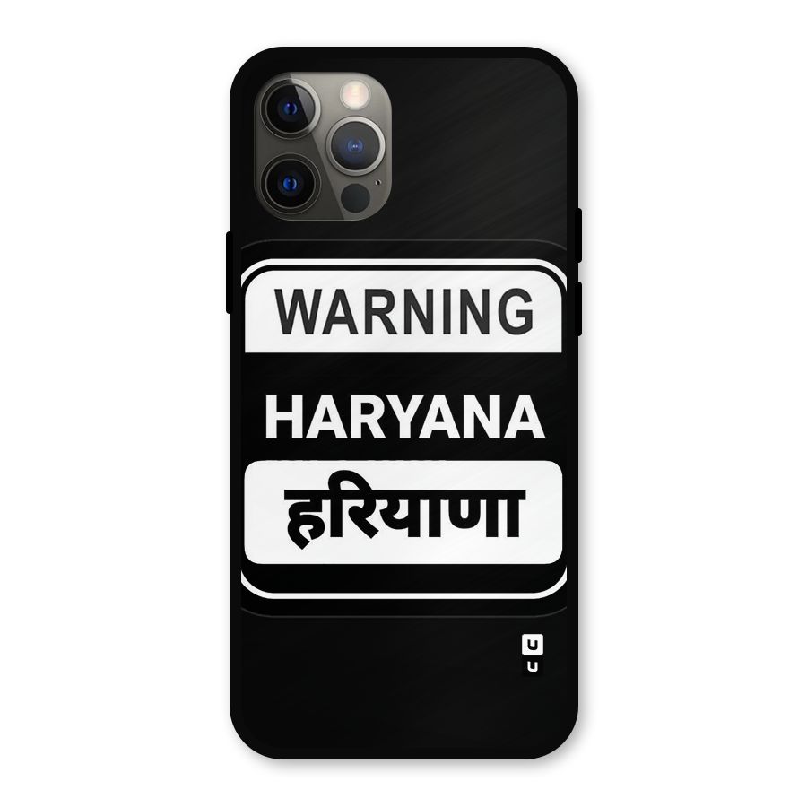 Warning Haryana Metal Back Case for iPhone 12 Pro