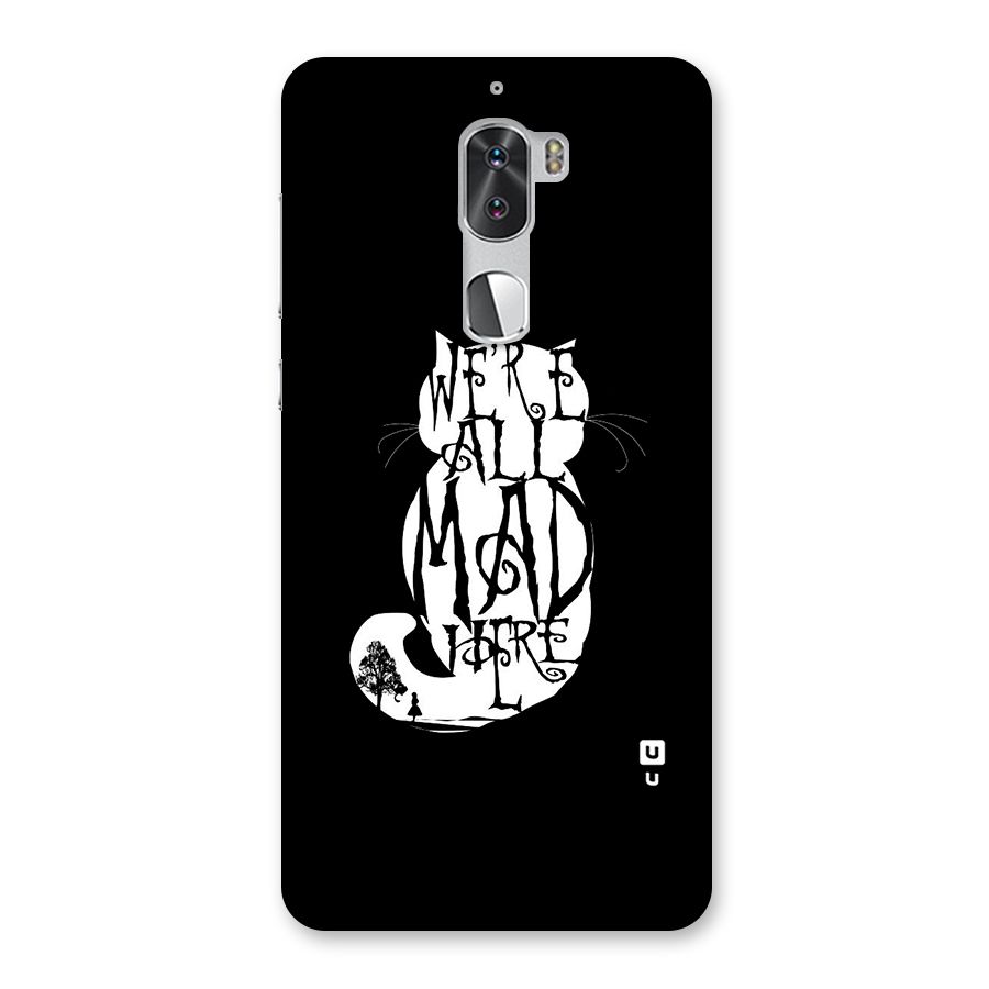 We All Mad Here Back Case for Coolpad Cool 1