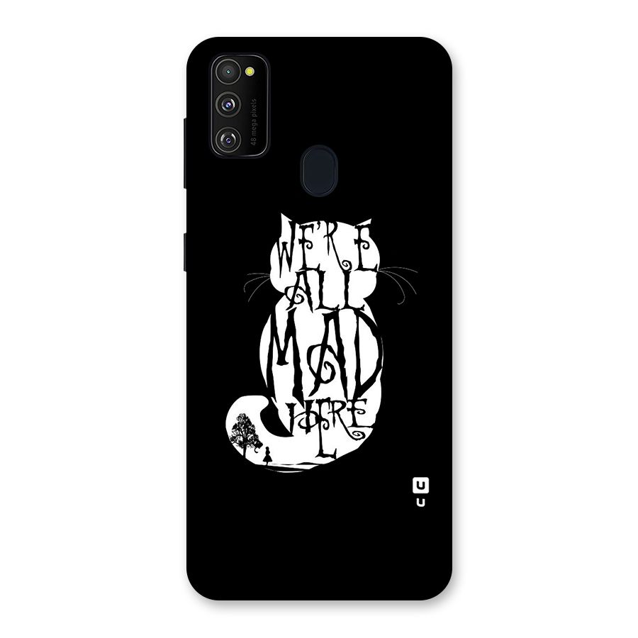 We All Mad Here Back Case for Galaxy M21