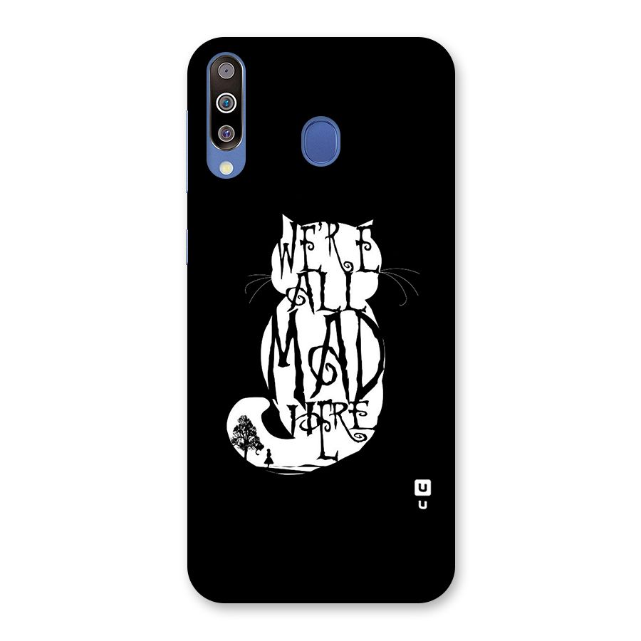 We All Mad Here Back Case for Galaxy M30