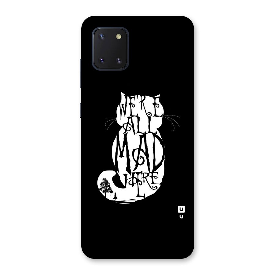 We All Mad Here Back Case for Galaxy Note 10 Lite